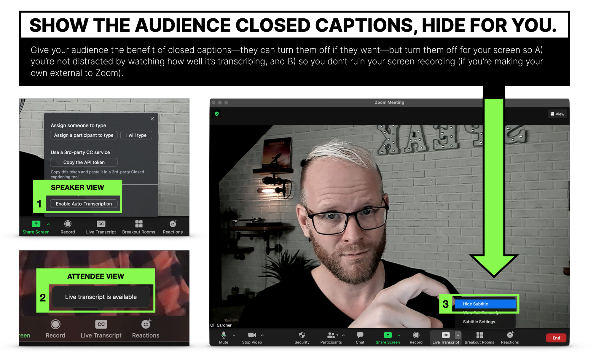 Turn on Zoom closed captions for you - and turn off for the audience